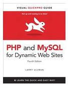 PHP and MySQL for Dynamic Web Sites: Visual QuickPro Guide (Visual QuickPro Guides)